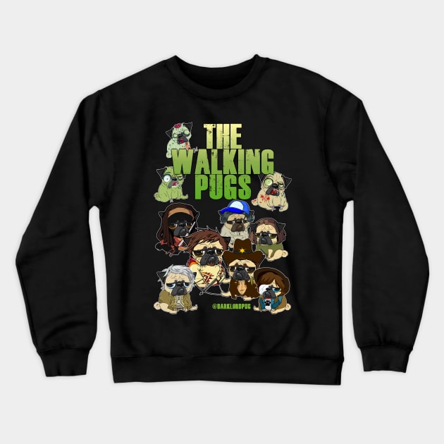 The Walking Pugs Crewneck Sweatshirt by darklordpug